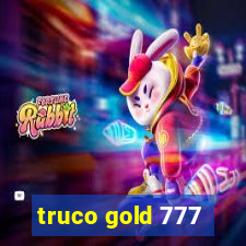 truco gold 777